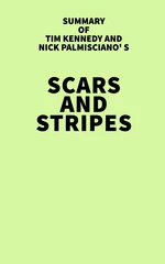 Summary of Tim Kennedy and Nick Palmisciano's Scars and Stripes
