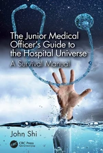 The Junior Medical Officer's Guide to the Hospital Universe