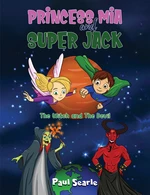 Princess Mia and Super Jack