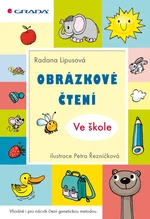 Obrázkové čtení  - Ve škole, Lipusová Radana