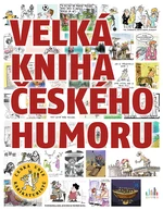 Kniha: Velká kniha českého humoru od Česká unie karikaturistů