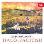 Rudolf Hrušínský – Mrázková: Haló, Jácíčku