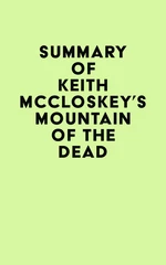 Summary of Keith McCloskey's Mountain of the Dead