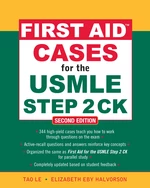 First Aid Cases for the USMLE Step 2 CK, Second Edition