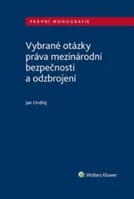 Vybrané otázky práva mezinárodní bezpečnosti a odzbrojení - Jan Ondřej