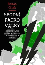 Spodní patro války - Roman Cílek