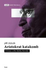 Aristokrat katakomb - Jiří Zizler