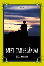 Smrt Tamerlánova - Edgar Knobloch - e-kniha