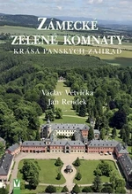 Zámecké zelené komnaty - Václav Větvička, Jan Rendek