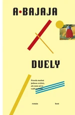 Duely - Antonín Bajaja - e-kniha