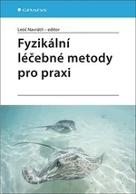 Fyzikální léčebné metody pro praxi - Leoš Navrátil