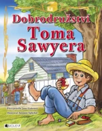 Dobrodružství Toma Sawyera – pro děti - Jana Eislerová - e-kniha