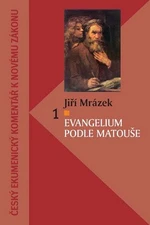 Evangelium podle Matouše 1 - Jiří Mrázek