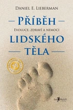 Příběh lidského těla - Daniel E. Lieberman - e-kniha