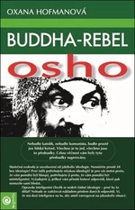 Buddha-rebel: Osho - Oxana Hofmanová