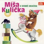 Míša Kulička v domě hraček - Josef Menzel - audiokniha