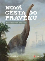 Nová cesta do pravěku - Vladimír Socha