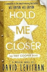 Hold Me Closer - David Levithan