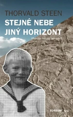 Stejné nebe jiný horizont - Thorvald Steen