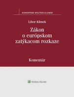 Zákon o európskom zatýkacom rozkaze - Libor Klimek