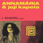 Annamária & Její Kapela – Řeka (Liquid Spirit) / Když Láska Bolí (Hey Laura)