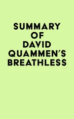 Summary of David Quammen's Breathless