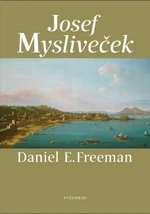 Josef Mysliveček - Daniel Freeman