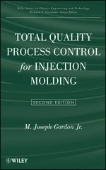 Total Quality Process Control for Injection Molding