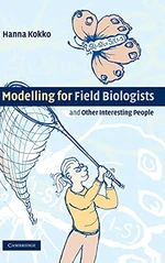 Modelling for Field Biologists and Other Interesting People