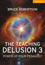 The Teaching Delusion 3