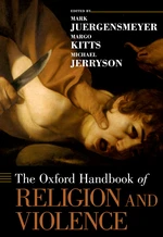 The Oxford Handbook of Religion and Violence