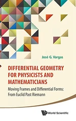 Differential Geometry For Physicists And Mathematicians