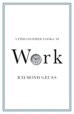 A Philosopher Looks at Work