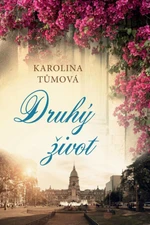 Druhý život - Karolína Tůmová