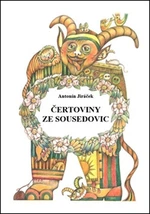 Čertoviny ze Sousedovic - Antonín Jiráček, Květa Kopecká