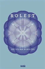 Bolest - Kateřina Borecká