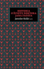 Historia o životu doktora Jana Fausta - Jaroslav Kolář