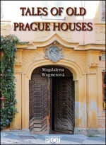 Tales of Old Prague Houses - Magdalena Wagnerová