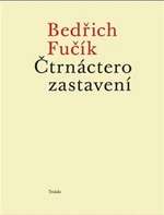 Čtrnáctero zastavení - Bedřich Fučík, David Molnár