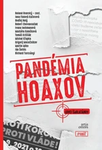 Pandémia hoaxov - Roland Oravský, Chovanculiak Róbert, Jana Fialová Kučerová, Ondřej Holý