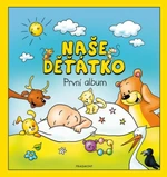 Naše děťátko – První album - autora nemá