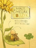 Malý čmelák Lojzík - Britta Sabbagová, Maite Kellyová, Joëlle Tourlonias