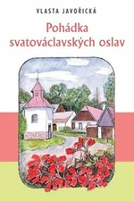 Pohádka svatováclavských oslav - Vlasta Javořická