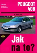 Peugeot 406 od 1996 do 2004 - Peter T. Gill, Legg A.K.