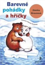 Barevné pohádky a hříčky - Braumová, Zdeňka