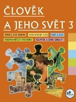 Člověk a jeho svět 3 - Hana Danihelková, Radek Malý