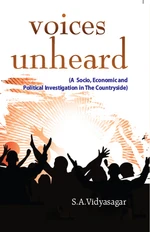 Voices Unheard, A Socio, Economic And Political Investigation In The Countryside