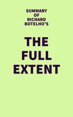 Summary of Richard Botelho's The Full Extent