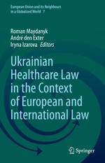 Ukrainian Healthcare Law in the Context of European and International Law