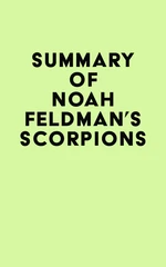 Summary of Noah Feldman's Scorpions